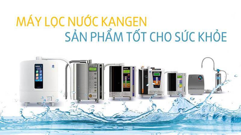 Những dòng máy lọc nước điện giải tốt cho sức khỏe.